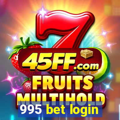 995 bet login
